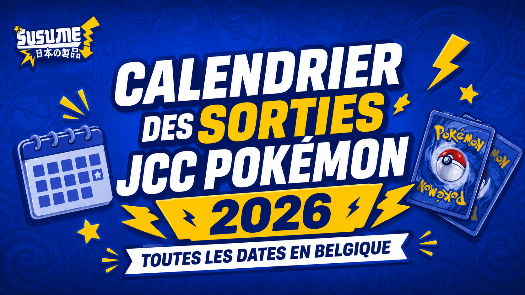 Calendrier des sorties JCC Pokémon 2026 en Belgique