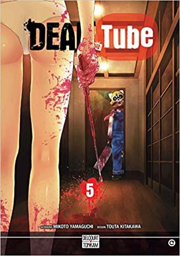 Dead Tube - Tome 5